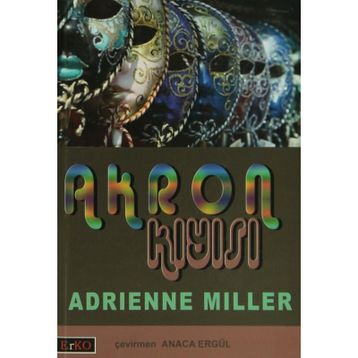 AKRON KIYISI - ADRIENNE MILLER
