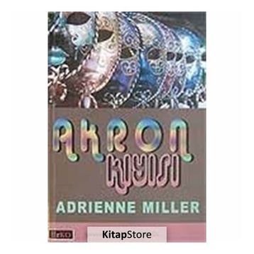 AKRON KIYISI - ADRIENNE MILLER