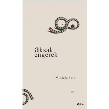 Aksak Engerek - Mustafa Sarı