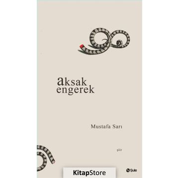 Aksak Engerek - Mustafa Sarı