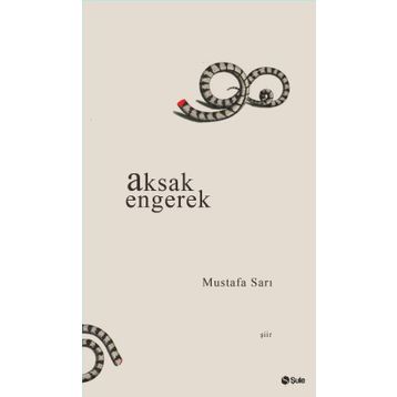 Aksak Engerek - Mustafa Sarı