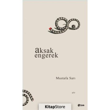 Aksak Engerek - Mustafa Sarı
