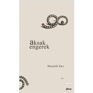 Aksak Engerek - Mustafa Sarı
