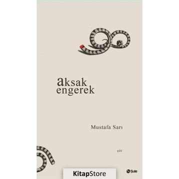 Aksak Engerek - Mustafa Sarı