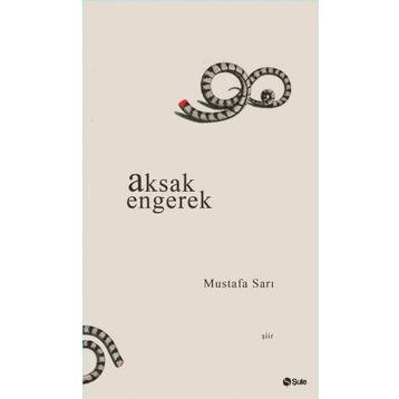 Aksak Engerek - Mustafa Sarı