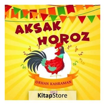 Aksak Horoz - Orhan Kahraman