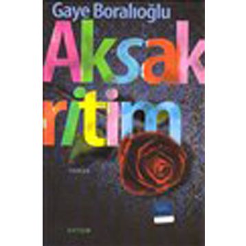 AKSAK RITIM - GAYE BORALIOĞLU