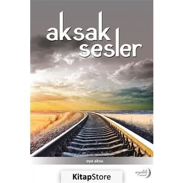 Aksak Sesler - Oya Aksu