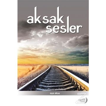 Aksak Sesler - Oya Aksu