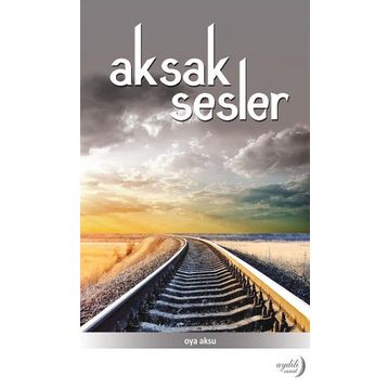 Aksak Sesler - Oya Aksu