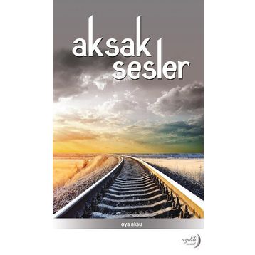 Aksak Sesler - Oya Aksu