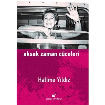 Aksak Zaman Cüceleri - Halime Yıldız