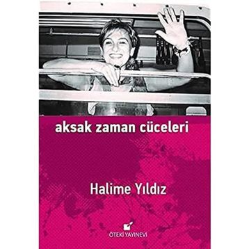 Aksak Zaman Cüceleri - Halime Yıldız
