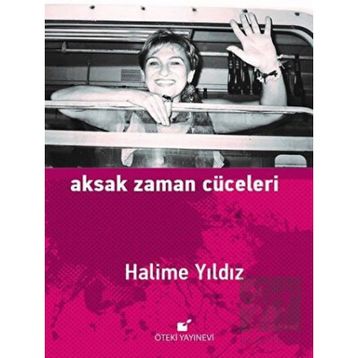 Aksak Zaman Cüceleri - Halime Yıldız