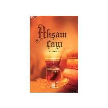 Akşam Çayı - Ali Demirel
