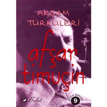 AKŞAM TÜRKÜLERİ - AŞFAR TİMUÇİN