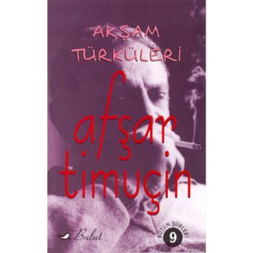 AKŞAM TÜRKÜLERİ - AŞFAR TİMUÇİN