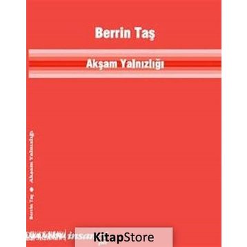 Akşam Yalnızlığı / Berrin Taş