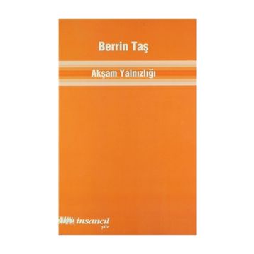 Akşam Yalnızlığı / Berrin Taş