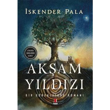 Akşam Yıldızı-Bir Göbeklitepe Romanı