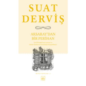 Aksaray’dan Bir Perihan - Suat Derviş
