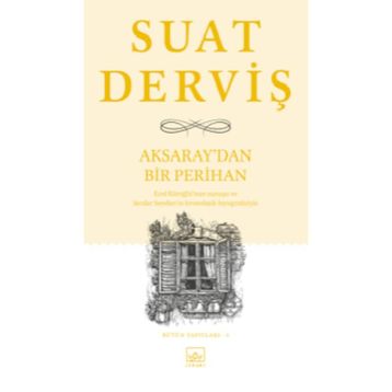 Aksaray’dan Bir Perihan - Suat Derviş