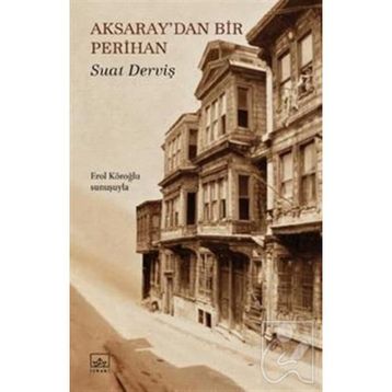 Aksaray’dan Bir Perihan - Suat Derviş