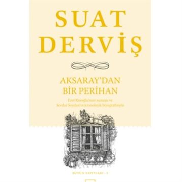 Aksaray’dan Bir Perihan - Suat Derviş