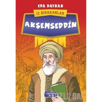 Akşemseddin - İz Bırakanlar - Eda Bayrak
