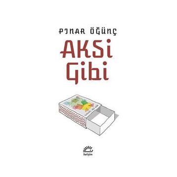 Aksi Gibi / Pınar Öğünç