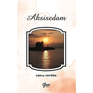 Aksisedam - Gülten Ertürk