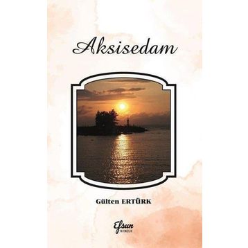 Aksisedam - Gülten Ertürk
