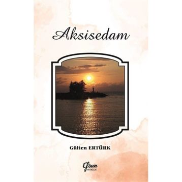 Aksisedam - Gülten Ertürk