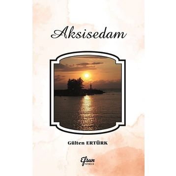 Aksisedam - Gülten Ertürk