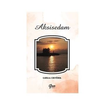 Aksisedam - Gülten Ertürk