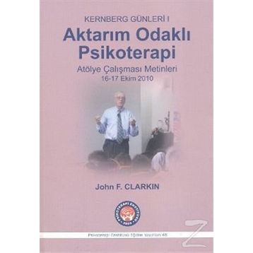 Aktarım Odaklı Psikoterapi - John F. Clarkin