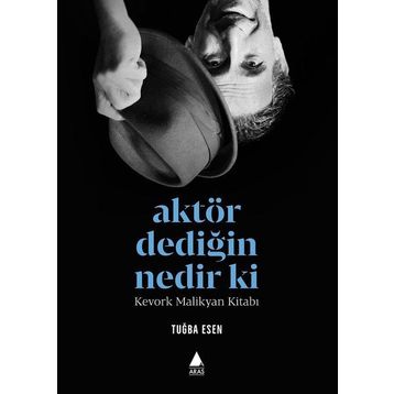 Aktör Dediğin Nedir Ki? - Tuğba Esen