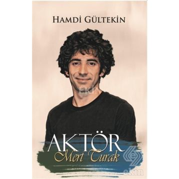 AKTÖR MERT TURAK - HAMDI GÜLTEKİN