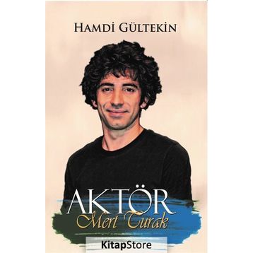 AKTÖR MERT TURAK - HAMDI GÜLTEKİN