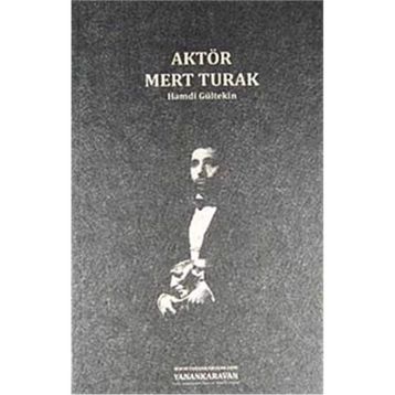 AKTÖR MERT TURAK - HAMDI GÜLTEKİN