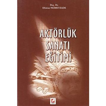 Aktörlük Sanatı Eğitimi - Eflatun Neimetzade