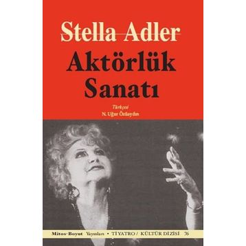 AKTÖRLÜK SANATI - STELLA ADLER