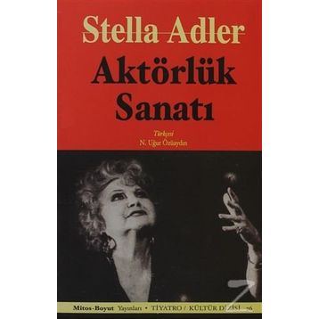AKTÖRLÜK SANATI - STELLA ADLER