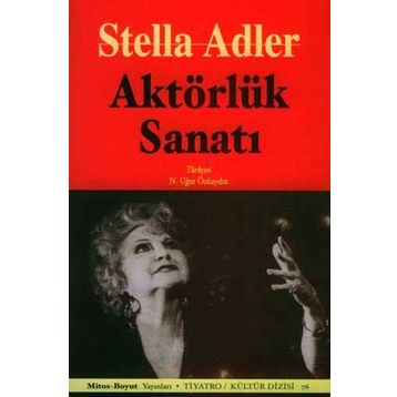 AKTÖRLÜK SANATI - STELLA ADLER