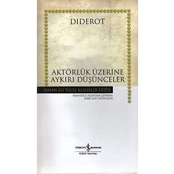 AKTÖRLÜK ÜZERİNE AYKIRI DÜŞÜNCELER - DIDEROT