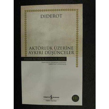 AKTÖRLÜK ÜZERİNE AYKIRI DÜŞÜNCELER - DIDEROT