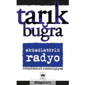 Akümülatörlü Radyo - Tarık Buğra