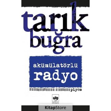 Akümülatörlü Radyo - Tarık Buğra