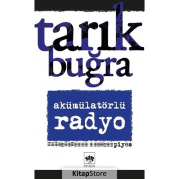 Akümülatörlü Radyo - Tarık Buğra