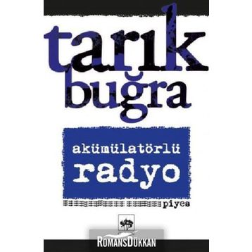 Akümülatörlü Radyo - Tarık Buğra